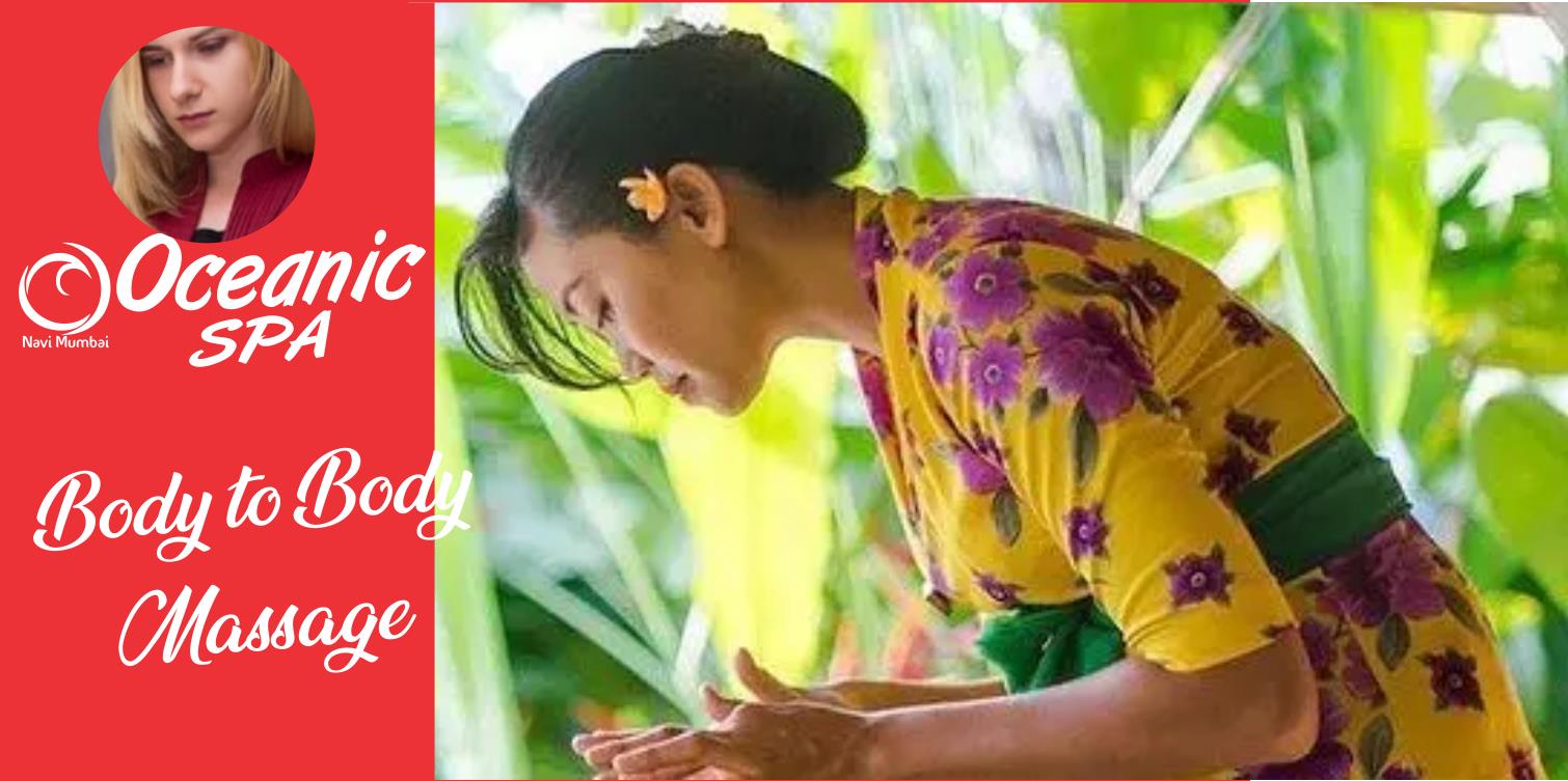 Body to Body Massage in Vashi